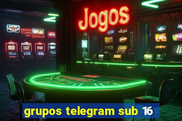 grupos telegram sub 16